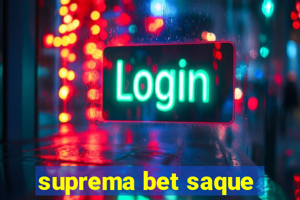 suprema bet saque